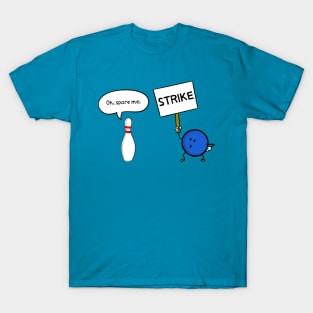 Spare me a Strike T-Shirt